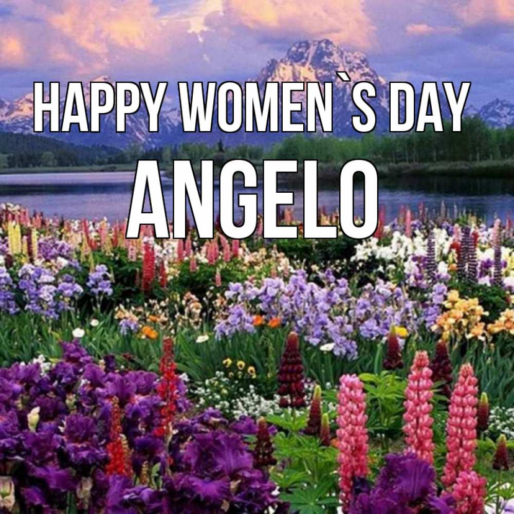 Greetings card с именем, Angelo happy women`s day международный женский день Greetings with text for free download 